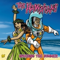 Hawaiians, The Invading The Summer