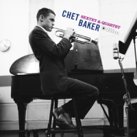 Baker, Chet Sextet & Quartet