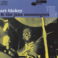 Blakey, Art & The Jazz Messengers The Big Beat