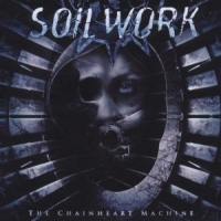 Soilwork Chainheart Machine