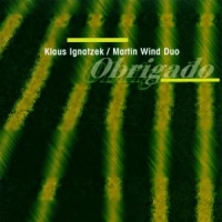 Klaus Ignatzek/martin Wind Duo Obrigado