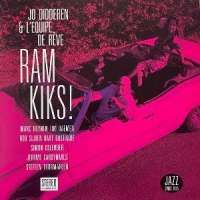 Jo Didderen & L Equipe De Reve Ram Kiks!