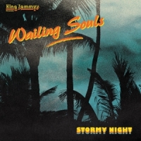 Wailing Souls Stormy Night