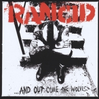 Rancid And Out Comes The Wolves