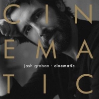 Groban, Josh Cinematic
