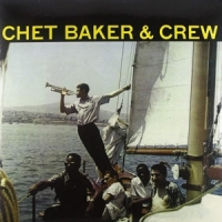 Baker, Chet Chet Baker & Crew