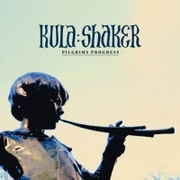 Kula Shaker Pilgrims Progress