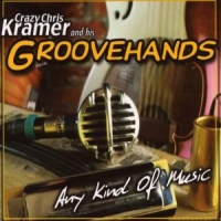 Kramer, Crazy Chris & His Groovehands Any Kind Of Music