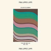 Fra Lippo Lippi Golden Slumbers  The Very Best Of