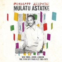 Astatke, Mulatu New York - Addis - London