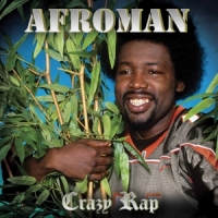 Afroman Crazy Rap