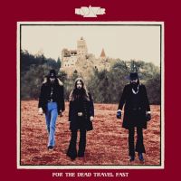 Kadavar For The Dead Travel Fast