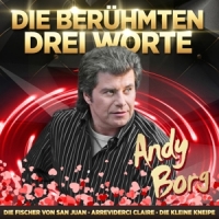 Borg, Andy Jahrtausendhits - Die Beruhmten Drei Worte