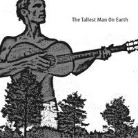 Tallest Man On Earth The Tallest Man On Earth (mini-albu