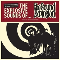 Sound Explosion, The The Explosive Sounds Of...
