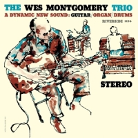 Wes Montgomery Trio The Wes Montgomery Trio