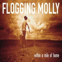 Flogging Molly Within A Mile From Home