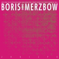 Boris With Merzbow 2r0i2p0 -coloured-