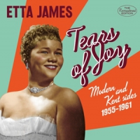 James, Etta Tears Of Joy - Modern & Kent Sides