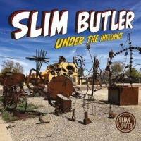 Butler, Slim Under The Influence