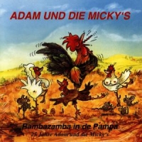 Adam & The Micky S Rambazamba In De Pampa