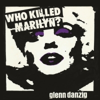 Danzig, Glenn Who Killed Marilyn? -picture Disc-