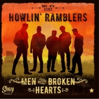 Howlin  Ramblers Men With Broken Hearts
