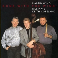 Martin Wind, Bill Mays, Keith Copelan Gone With The Wind