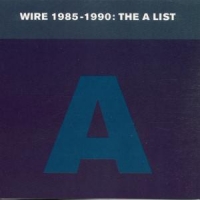 Wire Wire 1985-1990: A List