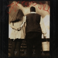 Jack Killed Jill Well