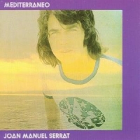 Serrat, Joan Manuel Mediterraneo
