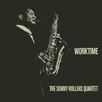 Rollins, Sonny Quartet Worktime -ltd-