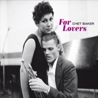 Baker, Chet For Lovers
