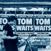 Waits, Tom Early Years Vol.1