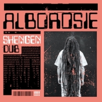 Alborosie Shengen Dub
