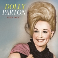 Parton, Dolly Early Dolly