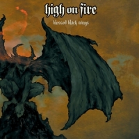 High On Fire Blessed Black Wings -coloured-