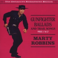 Robbins, Marty Gunfighter Ballads & Trial Songs 1&2