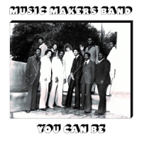Music Makers Band You Can Be