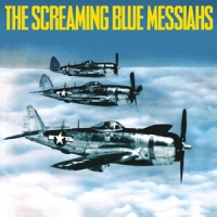Screaming Blue Messiahs Good & Gone -coloured-