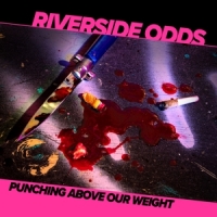 Riverside Odds Punching Above Our Weight