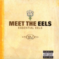 Eels Meet The Eels: Essential Eels 1996-2006