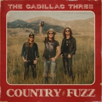 Cadillac Three, The Country Fuzz