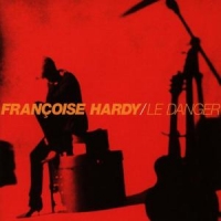 Hardy, Francoise Le Danger