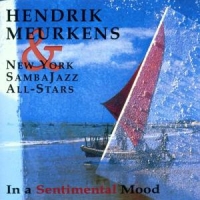 Meurkens, Hendrik -sambaj In A Sentimental Mood