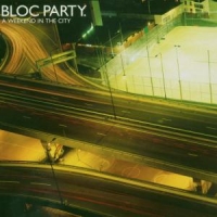 Bloc Party A Weekend In The City