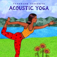 Putumayo Presents Acoustic Yoga