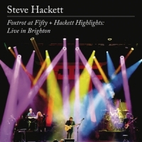 Hackett, Steve Foxtrot At Fifty + Hackett Highlights