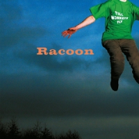 Racoon Till Monkeys Fly