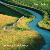 Baker, Chet The Art Of The Ballad